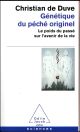 GENETIQUE DU PECHE ORIGINEL  -  LE POIDS DU PASSE SUR L'AVENIR DE LA VIE 